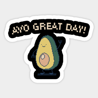 Avo Great Day! 8-Bit Pixel Art Avocado Sticker